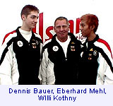 Dennis Bauer, Eberhard Mehl, Willi Kothny